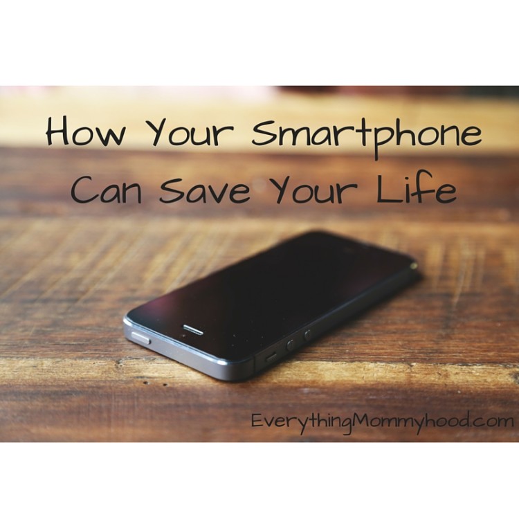 How Your Smartphone Can Save Your Life
